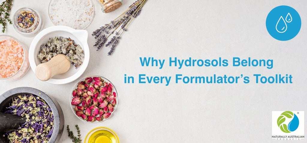 Flat lay of dried botanicals, Himalayan salt, and essential oil ingredients with the title “Why Hydrosols Belong in Every Formulator’s Toolkit” and Naturally Australian Products logo.